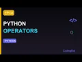 Python Tutorial - Operators in Python Arithmetic Comparison Logical CodingBot