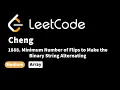 LeetCode 1888 Minimum Number of Flips to Make the Binary String Alternating
