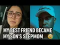 My Best Friend of 14 Years Became My Son s Stepmother