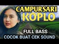 Download Lagu 1 JAM NONSTOP CAMPURSARI KOPLO PALING HITS - CAMPURSARI JAWA FULL BAS MENTAL MENTUL - LEMBUT \u0026 EMPUK