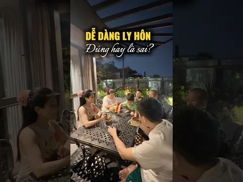 Dễ dàng ly hôn đúng hay là sai? #yeucuocsong #honnhanvacuocsong