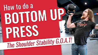 Bottom Up Press - Build Shoulder Stability FAST