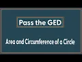 The Area and Circumference of a Circle on the Math GED