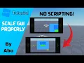 How to scale GUI properly in Roblox Studio