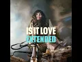 Loreen - Is It Love (Extended Version)