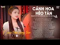 Download Lagu Cánh Hoa Héo Tàn Cuộc Tình Cũng Tan... Đừng Khóc Em À | Lâu Phai Chill