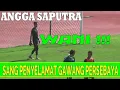 Lagu Angga Saputra, Sang Penyelamat Gawang Persebaya