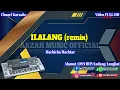 Download Lagu ILALANG - MACHICHA MOCHTAR [KARAOKE] REMIX SX KN7000 ARZAH MUSIC OFFICIAL