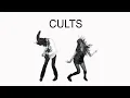 Cults - Go Outside (Official Audio)