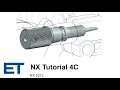 NX Tutorial 4C - Pattern Feature Needle Valve Part 3