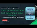 2 5 2 Libraries and Modules 2 5 3 Importing Using Libraries Python Ch-2 Class 11 Computer