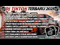 Download Lagu DJ TIKTOK TERBARU 2025 SLOW BASS 🎵DJ HILANG HANYA SEBENTAR🎵 DJ RINDU AKU RINDU KAMU JADI SATU🎵