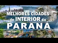 TOP 10 best cities to live in the interior of PARANA