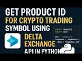 Get Product ID for Crypto Trading Symbol Using Delta Exchange API in Python