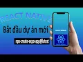React Native Co Ban Cach Khoi Tao Du An Moi Chuan Nhat 2025