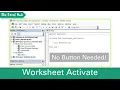 Run VBA Macro Automatically When Sheet Is Selected Using Worksheet Activate Method