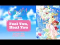 Download Lagu [ROM/ENG] Feel You, Heal You - by Healer Girls - Healer Girl Opening
