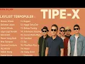 Lagu Tipe x full album terbaik mawar hitam!! Selamat jalan(tanpa iklan)