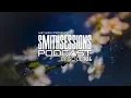 Download Lagu Mr. Smith - Smith Sessions 106 (24-05-2018)