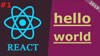 01 React JS Tutorial 2019 Hello World