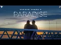 Download Lagu Sukhan Verma - Paradise (Official Music Video)