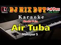 Download Lagu Air Tuba Mansyur S || Karaoke Full Dj Remix Slow Orgen Tunggal Cover By RDM Official