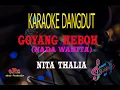 Download Lagu Karaoke Goyang Heboh Nada Wanita - Nita Thalia (Karaoke Dangdut Tanpa Vocal)