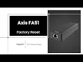 Axis FA51 - Factory Reset