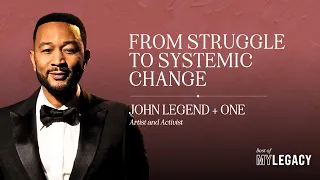 John Legend Plus One: From Struggle to Systemic Change