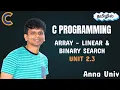 C Programming in Tamil - Unit 2 3 Arrays Searching Linear Search Binary Search Tech