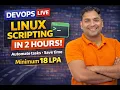 DevOps Linux Scripting in 2 Hours Bash Automation Minimum 18 LPA