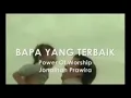 Download Lagu Lagu rohani, bapa yang baik. Dari Jonathan prawira
