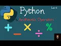 Master Arithmetic Operators in Python under 4 Minutes