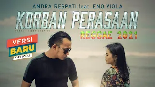 Download KORBAN PERASAAN - NEW VERSION REGGAE 2021 - Andra Respati ft Eno viola (Official Music Video) MP3