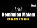 Download Lagu Arief - Rembulan Malam [Karaoke] Minusone Tanpa Vocal