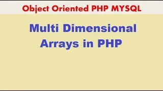 PHP MYSQLi TUTORIAL 17 Multi Dimensional Arrays in PHP