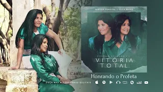 Download Vanilda Bordieri e Célia Bueno - Honrando o Profeta - Porção Dobrada 2 (Vitória Total) MP3