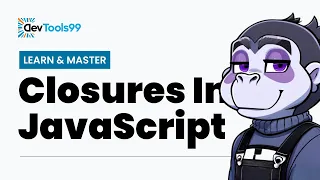 Learn Master Closures In JavaScript