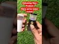 Download Lagu #unboxing #new  #product #nano  #spray #water  #meted #only 100/- #shorts #phonk #remix MP3