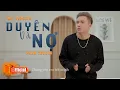 Download Lagu Duyên Và Nợ (Lofi lyrics) - Phạm Trưởng | Tình ta giống như hoa ,Đẹp lúc ban sơ....
