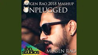 Download Mugen Rao 2018 Mashup - Unplugged (feat. Micheal Chirs) MP3