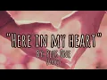 Here In My Heart - Plus One (Lyrics)