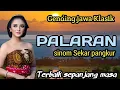 Lagu GENDING JAWA KLASIK || PALARAN SINOM SEKAR PANGKUR ~ TERBAIK SEPANJANG MASA