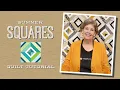 Make a Summer Squares Quilt with Jenny Doan of Missouri Star tutorial