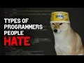 Programmer Types People Hate