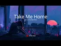 Download Lagu Take Me Home - Cash Cash feat. Bebe Rexha II slowed + reverb