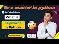 What are Keywords and How Many Keywords are there in Python Programming