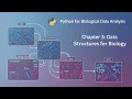 Data Structures for Biology - Tutorial Lecture 3