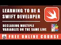 Swift Programming - Declaring Multiple Variables On The Same Line