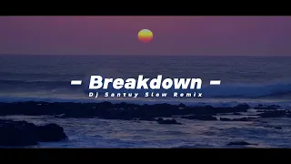 Download Dj Old Breakdown X Bila Aku Tutu || Slow Beat Viral Remix Tiktok 2023 - DJ SANTUY MP3